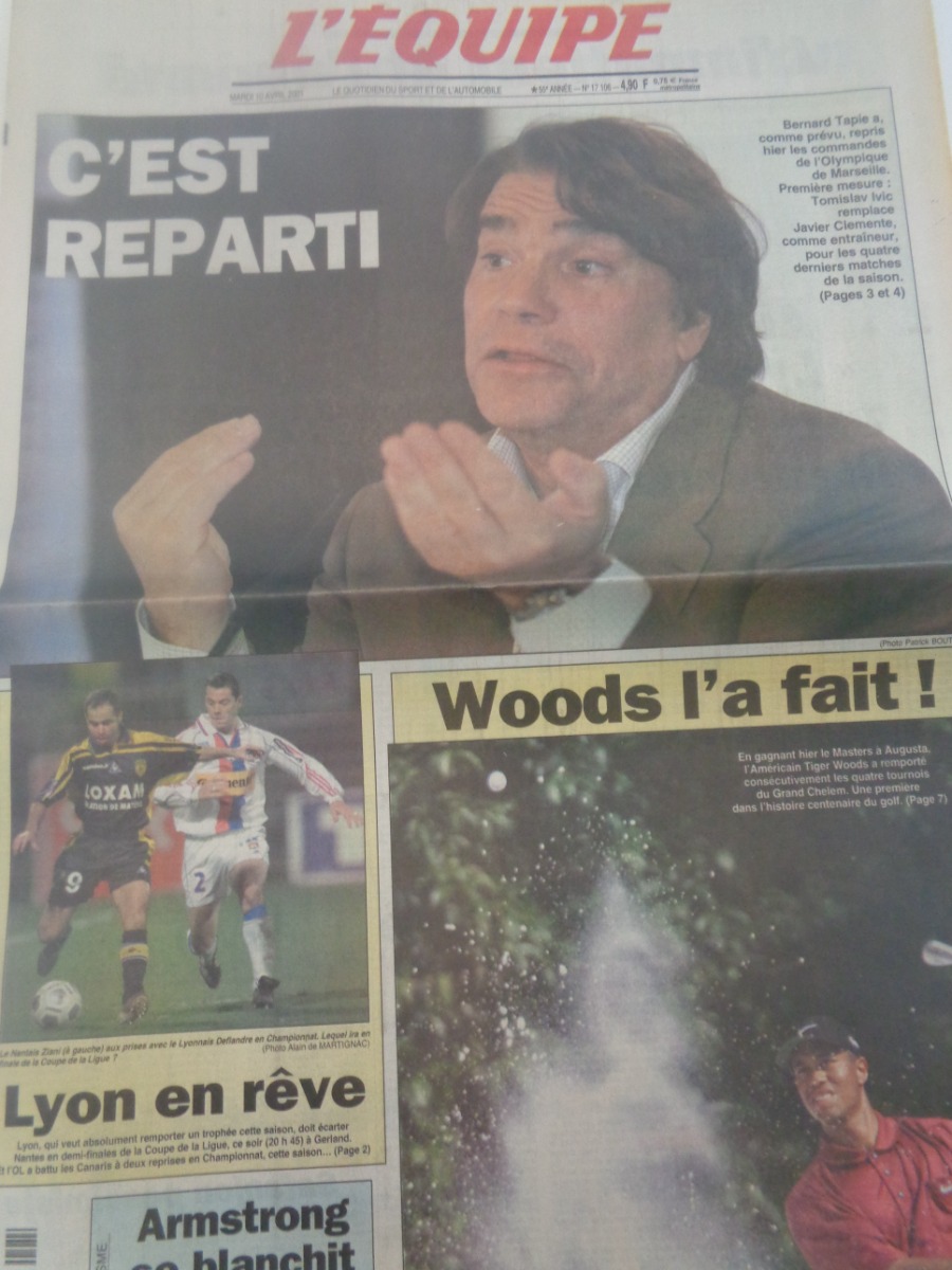Journal l'équipe 10/04/2001 C'est reparti - Bernard Tapie reprends les commandes de l'Olympique de Marseille - OM - Football - Journal L'Équipe authentique - Revue Vintage
