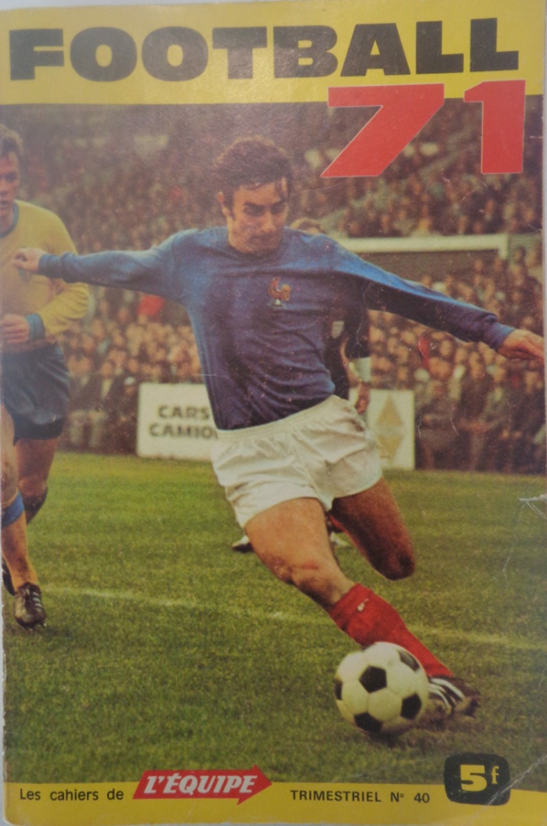 cahier de l'équipe Football 71 - France Football 1971 - Football authentique - Revue Vintage