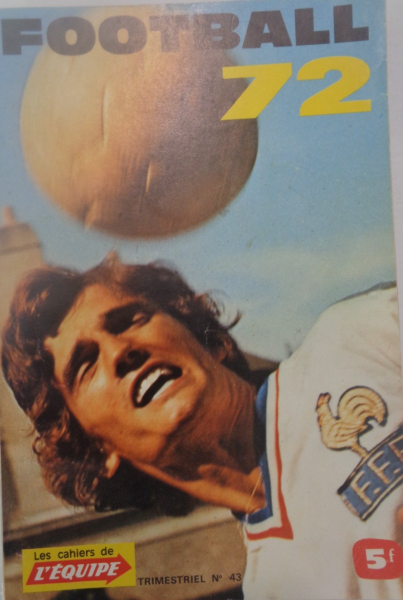 cahier de l'équipe Football 72 - France Football 1972 - Football authentique - Revue Vintage