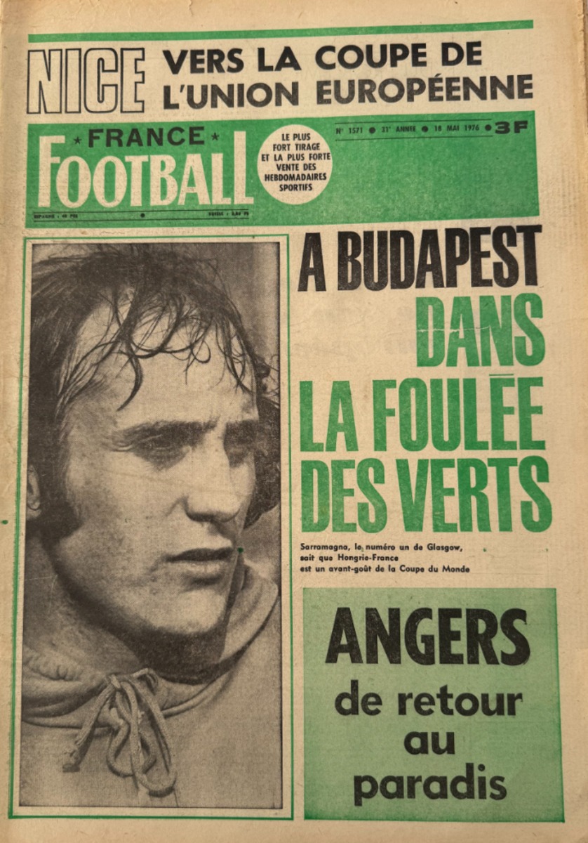 France Football 18/05/1976 N° 1571 A Budapest dans la foulée des verts - - Football authentique - Revue Vintage