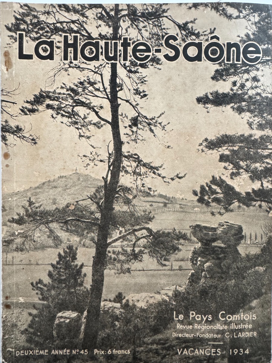 Le Pays Comtois la Haute Saône 1934 - Légende du Sabot - Velleminfroy - Creveney - Lure - Luxeuil - Haute-Saône authentique - Revue Vintage