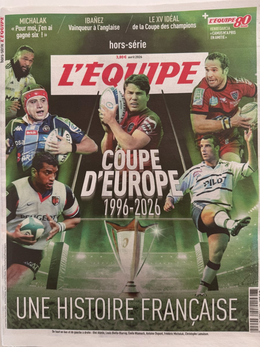 Journal l'équipe avril 2026 Rugby Coupe d'Europe 1996 - 2026 N° Hors série - Rugby authentique - Revue Vintage