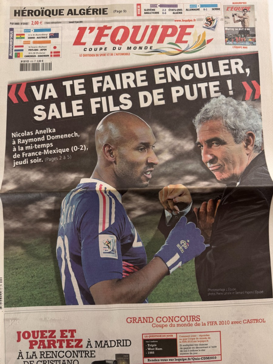 Journal l'équipe 19/06/2010 Anelka - Va te faire En.... sale fils de P..... - Coupe du Monde de Football - Journal L'Équipe authentique - Revue Vintage