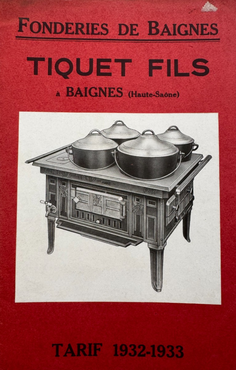 1932 Catalogue de fonderie a Baignes - Tiquet Fils - Haute Saone - Tarif - Haute-Saône authentique - Revue Vintage